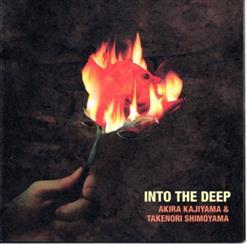 Akira Kajiyama , Takenori ShimoyamaInto -The Deep (2008)