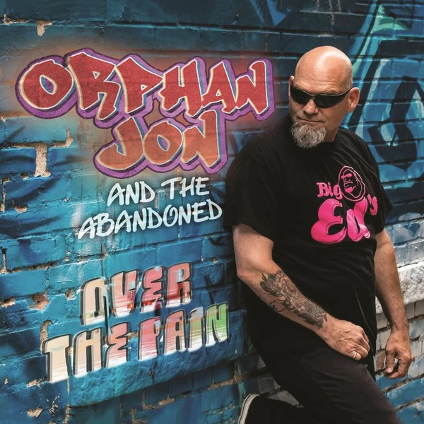 Orphan Jon and the Abandoned - Over the Pain  2022