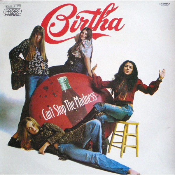 Birtha (1973) - Can`t Stop the Madness