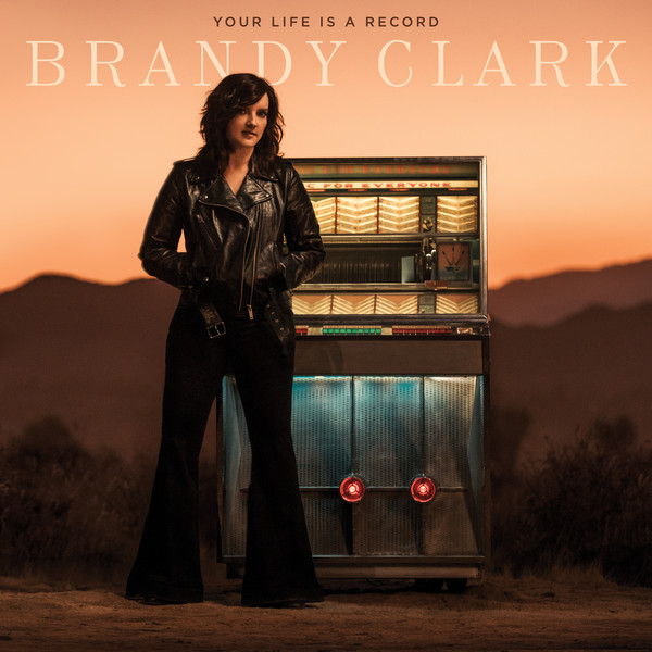 Brandy Clark - Your Life is a Record 2020