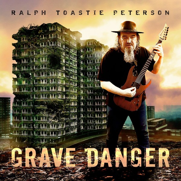 Ralph Toastie Peterson - Grave Danger (2021)